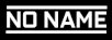 No Name